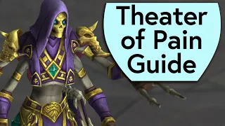 Theater of Pain Boss Guide - Mythic Dungeon Boss Guide