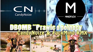 DBOMB - Prawie o północy (CandyNoize & FuckMind Remix)