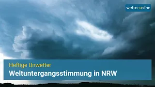 Weltuntergangsstimmung in NRW - Heftige Unwetter in Deutschland angekommen