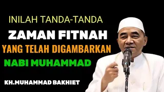 FITNAH AKHIR ZAMAN|||KH. MUHAMMAD BAKHIET.