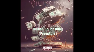 Killa Beatz (Million Dollar Baby Freestyle) #tommyrichman