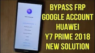 Huawei Y7 prime 2018 Frp Bypass | Huawei Android 8 Google account bypas | Huawei LDN-L21 Frp bypass