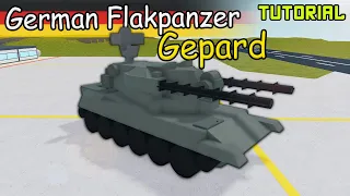 Flakpanzer Gepard German Spaa | Plane Crazy - Tutorial