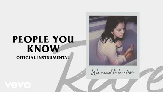 Selena Gomez - People You Know (Official Instrumental)