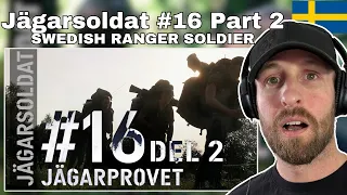 British Soldier Reacts to Swedish Ranger Soldier Jägarsoldat #16 - Jägarprovet del 2