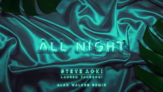 Lauren Jauregui × Steve Aoki - All Night (Allan Walker Remix)