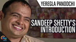 Yeregla Panodchi Tulu Movie || Sandeep Shetty's Introduction