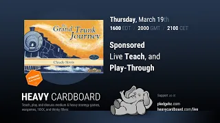 The Grand Trunk Journey 3p Teaching & Play-through by Heavy Cardboard