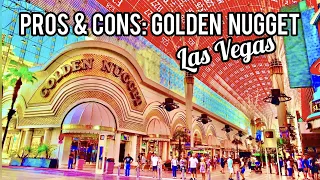 Pro's & Con's Golden Nugget Las Vegas 🎰