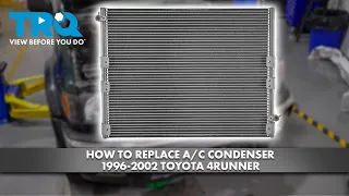 How to Replace AC Condenser 1996-2002 Toyota 4Runner