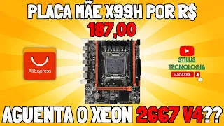 RevieW e Teste PLACA MÃE X99H SERIES DE R$187!!! SERÁ QUE AGUENTA  XEON E5 2667 V4?