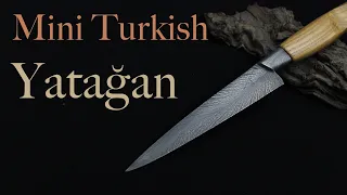 Making A Turkish Knife - Mini Yatağan