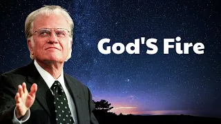 Billy Graham Message 2024 - God'S Fire