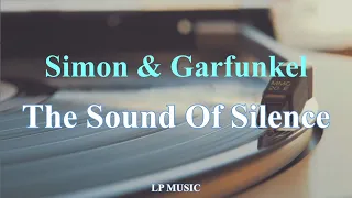 [1 HOUR] Simon & Garfunkel  - The Sound Of Silence  ( Lyrics )