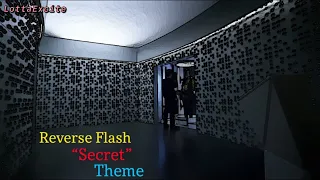 The Flash - Reverse Flash - “Secret” Theme