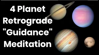 4 Planets Retrograde "Guidance" Meditation l 963Hz