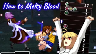 How to Melty Blood
