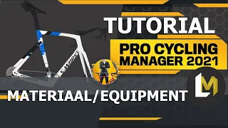 Pro Cycling Manager 2021 - Tutorial Equipment/materiaal PCM21