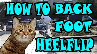 Выпуск 10:как сделать бекфутхилфлип(back foot heelflip) на скейтборде