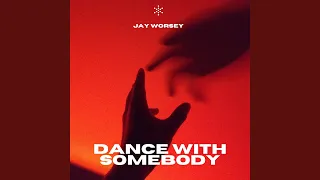 Dance with Somebody