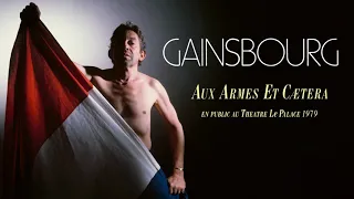 Serge Gainsbourg - Aux armes et caetera (Audio live officiel remasterisé - Théâtre Le Palace - 1979)