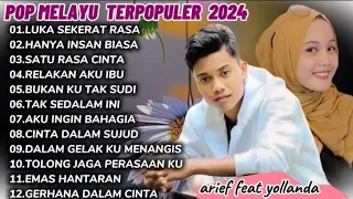 ARIEF FULL ALBUM TERPOPULER 2024 || LUKA SEKERAT RASA - HANYA INSAN BIASA