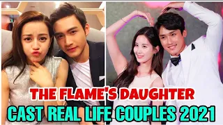 Chinese Drama - The Flame's Daughter - Cast Real Life Partners and Ages - 2021 - FK creation