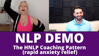 NLP Technique Demo - Rapid anxiety relief with HNLP Coaching Pattern