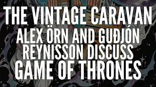 THE VINTAGE CARAVAN on Game Of Thrones: "Bring Ned Stark back!" (OFFICIAL INTERVIEW)