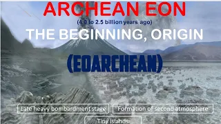 L49 Archean Eon-EoArchean: Story of Earth NCERT for UPSC SSC and Various Govt exams