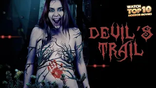 DEVIL'S TRAIL 🎬 Exclusive Full Horror Movie Premiere 🎬 English HD 2023