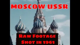 SUMMER 1961 FOOTAGE OF MOSCOW  RUSSIA  SOVIET UNION   KREMLIN   LENIN'S TOMB (SILENT)  49804