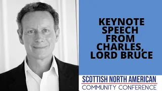 Charles, Lord Bruce keynote speech at the Scottish North American Community Conference 2020