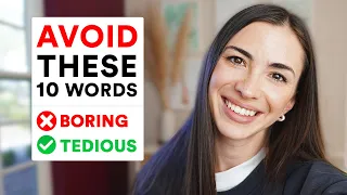 10 overused English words you should try to AVOID