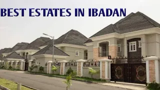 Top 10 Best Estates in Ibadan, where the Rich live in Ibadan