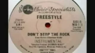 Freestyle - Don't Stop The Rock   whit lyrics