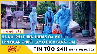 Tin tức 24h Mới Tin Trưa 26/10 Tin nóng Hà Nội thêm 5 ca mới tại ổ dịch Quốc Oai trong khu cách ly