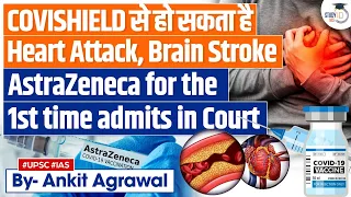 AstraZeneca Admits its Covid Vaccine Covishield Can Cause Heart Attack, Brain Stroke | UPSC