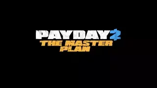 PAYDAY 2 Crimewave - The Master Plan Launch Trailer