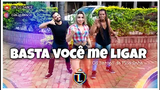 Basta Você Me Ligar - Os Barões da Pisadinha ft. Xandy Avião / Coreografia - CIA LG DANCE #Dance