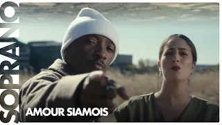 Soprano feat. Lili Poe - Amour siamois (Clip officiel)