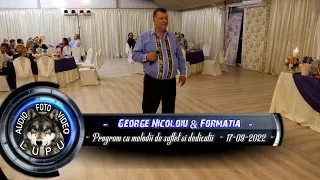 George Nicoloiu & Formatia - Program cu melodii de suflet si dedicatii - 17-09-2022