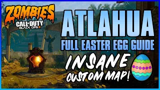 Atlahua Full Easter Egg Guide - Black Ops 3 Custom Zombies ! THIS MAP IS AMAZING