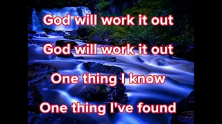 God will work it outLyrics