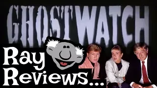 Ray Reviews... Ghostwatch