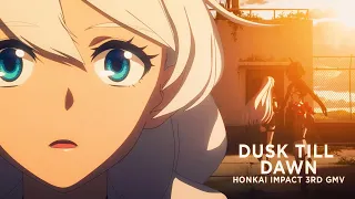 DUSK TILL DAWN - Honkai Impact 3rd GMV