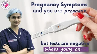 Pregnancy Symptoms & You're Pregnant, But Tests are Negative - Top 7 Reasons by Dr Mayuri Kothiwala