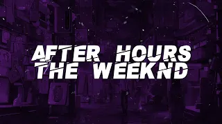 The Weeknd - After Hours (Lyrics)