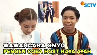 ONYO UPDATE! EKSLUSIF ONYO PENGEN JADI HOST KAYA AYAH RUBEN COBA HAL BARU KAREN SERU WAWANCARA ONYO