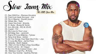 SLOW JAMS 90' MIX - Marques Houston, Joe,K-Ci &JoJo, Tyrese, Jamie Foxx, Keith Sweat & More